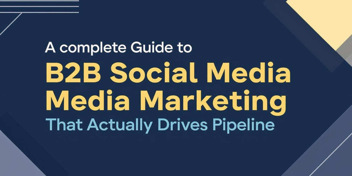 A Complete Guide to B2B Social Media Marketing That Actually Drives Pipeline