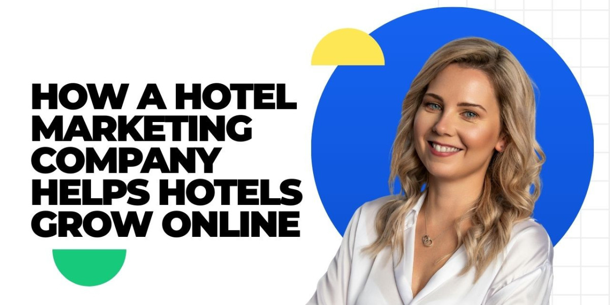 How a Hotel Marketing Company Helps Hotels Grow Online